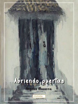 cover image of Abriendo puertas